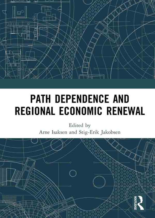 Path Dependence and Regional Economic Renewal