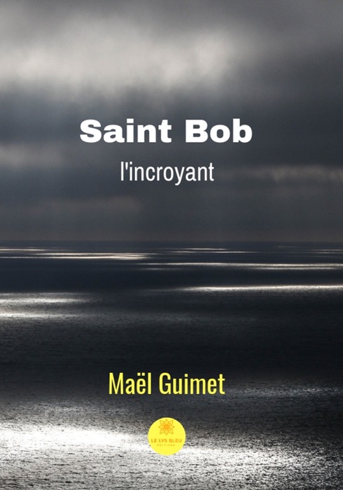 Saint Bob l'incroyant