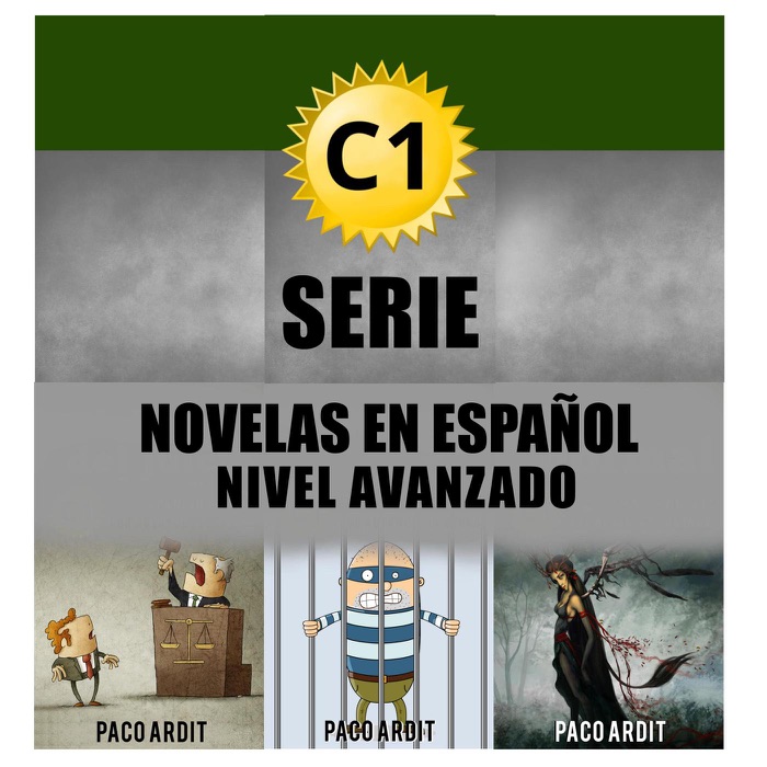 C1 - Serie Novelas en Español Nivel Avanzado