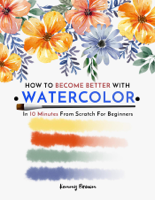 Kenny Brown - How To Become Better With Watercolor In 10 Minutes From Scratch For Beginners artwork