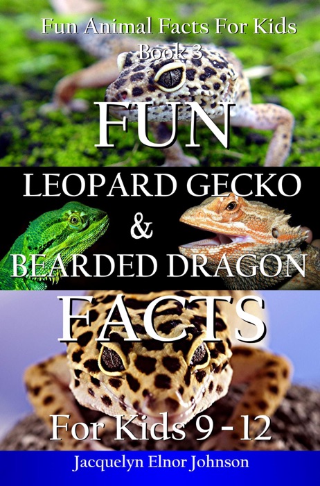 Fun Leopard Gecko and Bearded Dragon Facts for Kids 9 - 12