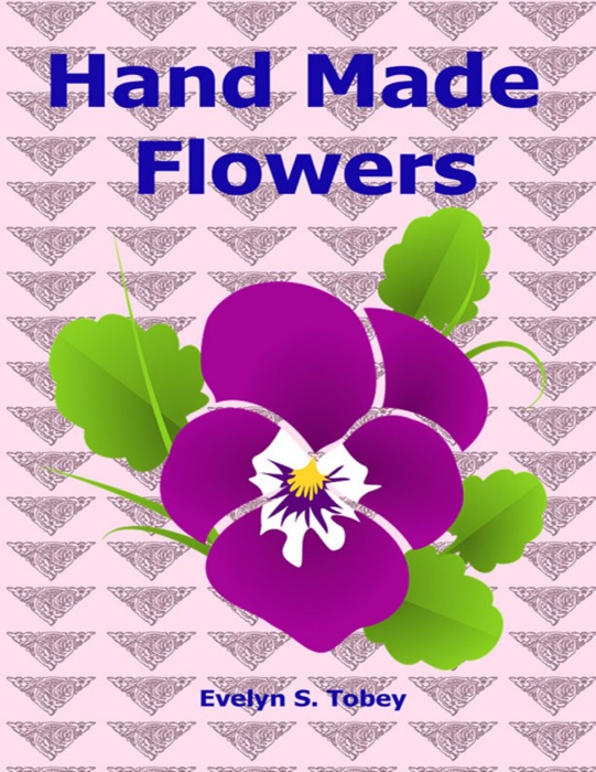 Hand Made Flowers