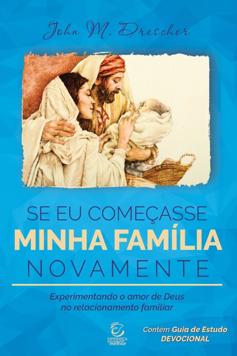 Se eu começasse minha família novamente