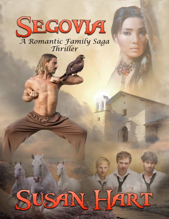 Segovia: A Romantic Family Saga Thriller
