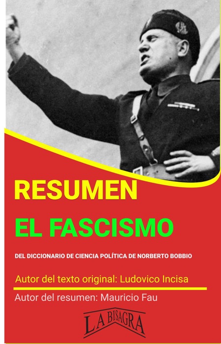 Resumen de El Fascismo de Ludovico Incisa