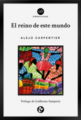 El reino de este mundo - Alejo Carpentier