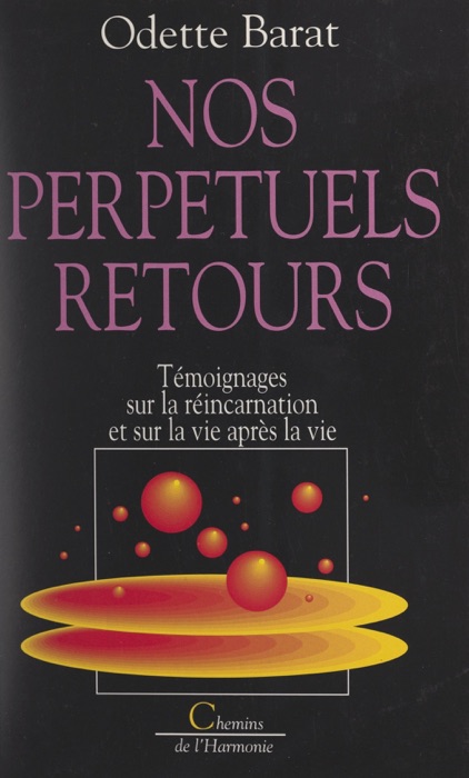 Nos perpétuels retours