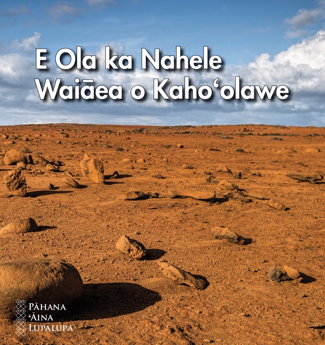 E Ola ka Nahele Waiāea o Kahoʻolawe (Hawaiian)