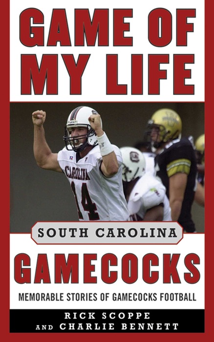 Game of My Life South Carolina Gamecocks