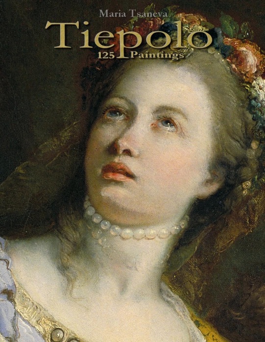 Tiepolo: 125 Paintings