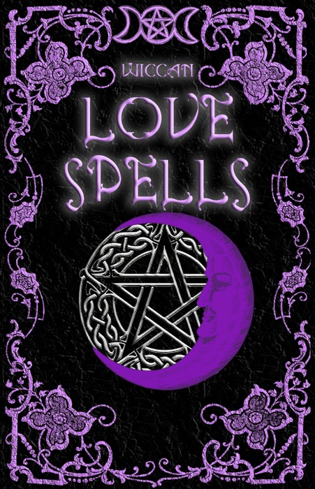 Wiccan Love Spells