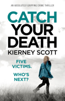 Kierney Scott - Catch Your Death artwork