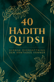 40 Hadith Qudsi - Den Väntades Vänner