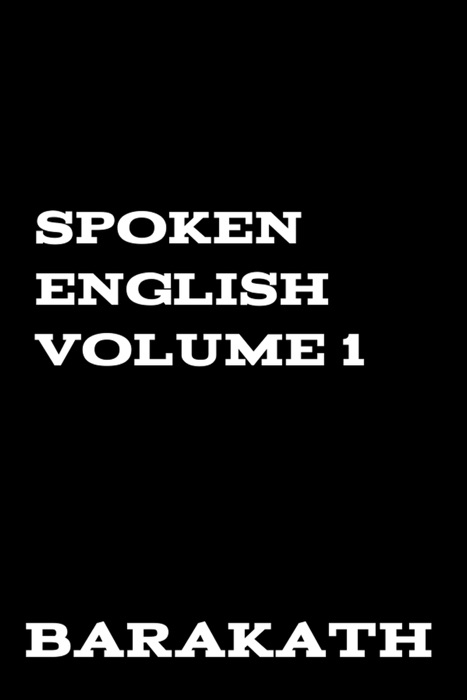 Spoken English Volume 1