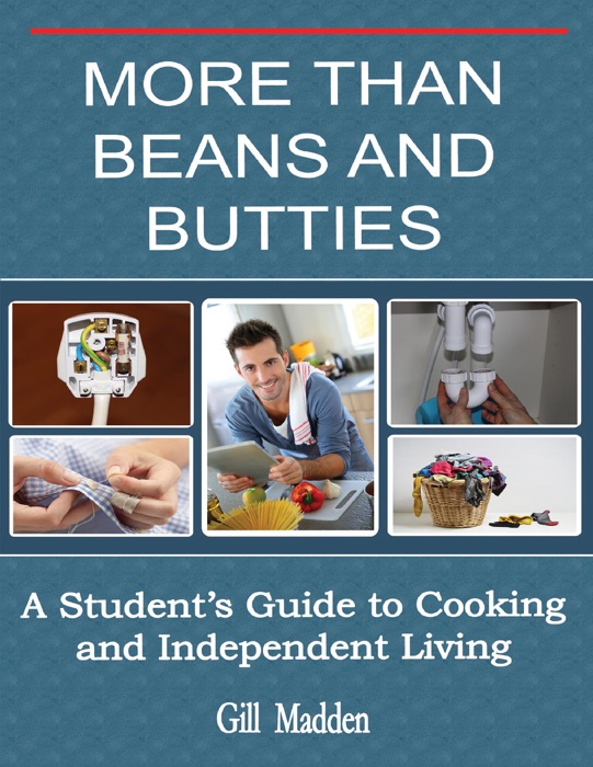More Than Beans and Butties: A Student’s Guide to Cooking and Independent Living