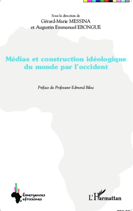 Médias et construction idéologique du monde par l'occident