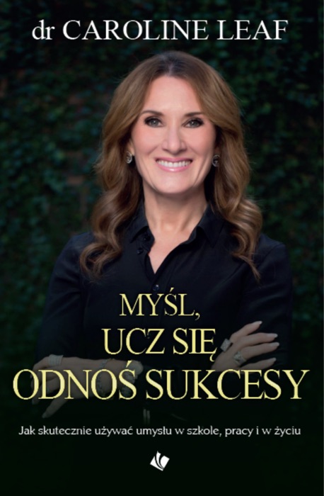 Myśl, ucz się odnoś sukcesy