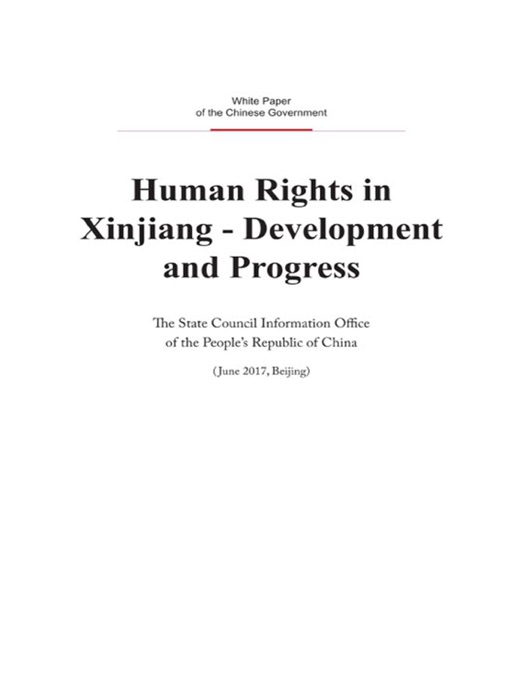 Human Rights in Xinjiang - Development and Progress 2017(English Version)