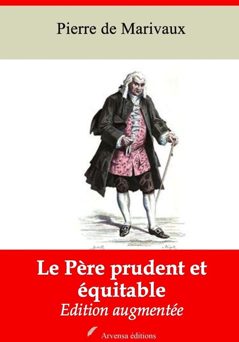 Le Père prudent et équitable – suivi d'annexes