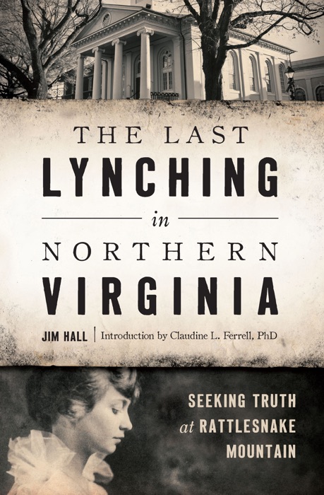 The Last Lynching in Northern Virginia