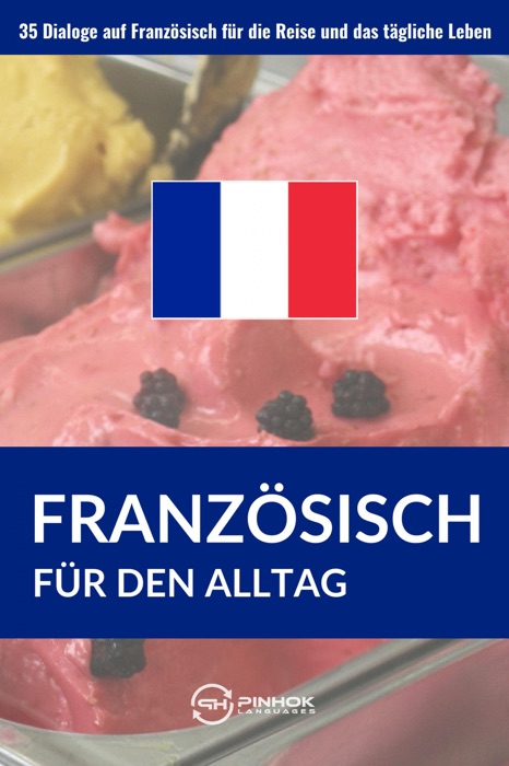 Französisch für den Alltag