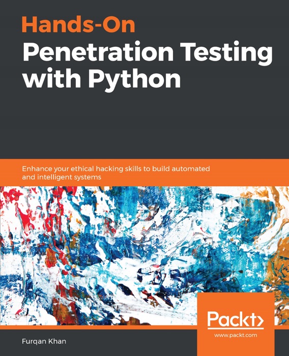 [Download] ~ Hands-On Penetration Testing with Python ~ by Furqan Khan ~ eBook PDF Kindle ePub Free