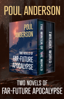 Poul Anderson - Two Novels of Far-Future Apocalypse artwork