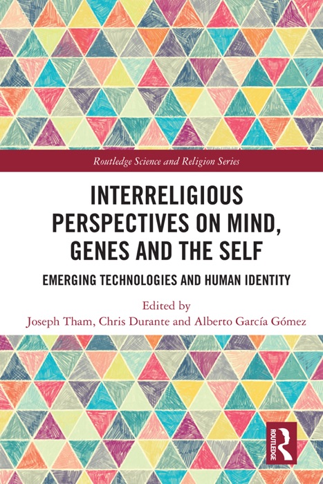 Interreligious Perspectives on Mind, Genes and the Self