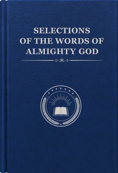 Selections of the Words of Almighty God