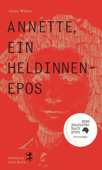 Annette, ein Heldinnenepos - Anne Weber