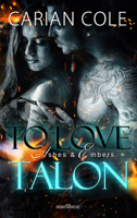 Carian Cole - To Love Talon artwork