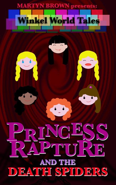 Princess Rapture and the Death Spiders