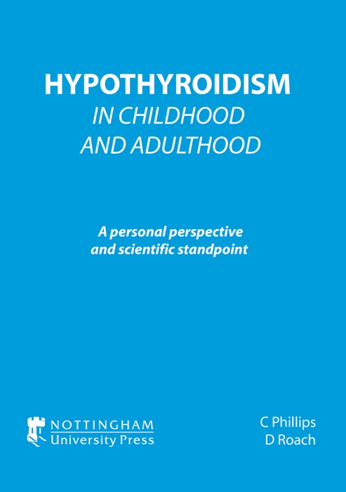 Hypothyroidism in Childhood and Adulthood