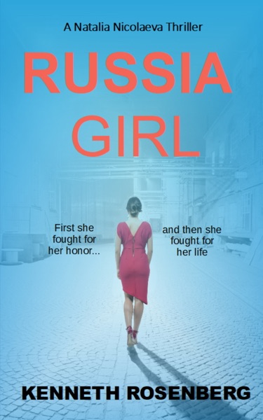Russia Girl (A Natalia Nicolaeva Thriller Book 1)