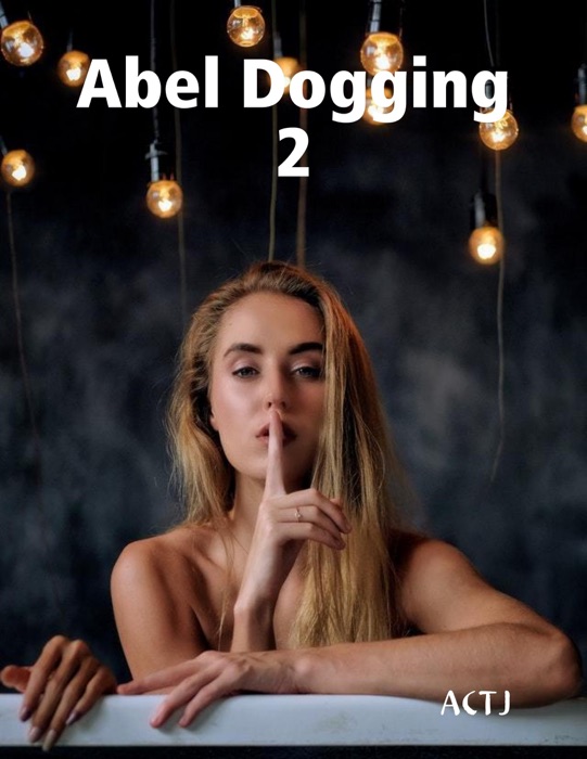 Abel Dogging 2