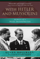 Eugen Dollmann & Gerhard L. Weinberg - With Hitler and Mussolini artwork