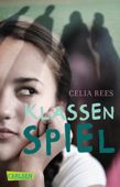 Klassenspiel - Celia Rees