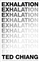 Ted Chiang - Exhalation artwork