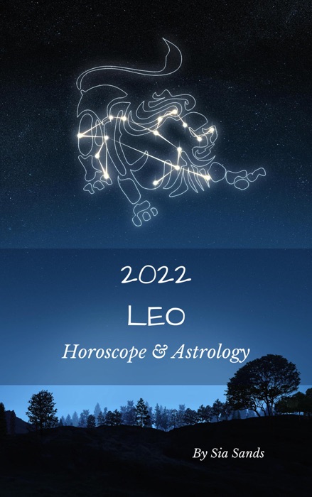 Leo Horoscope & Astrology 2022