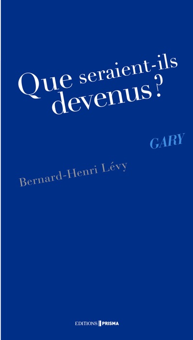 Que seraient-ils devenus ? Gary