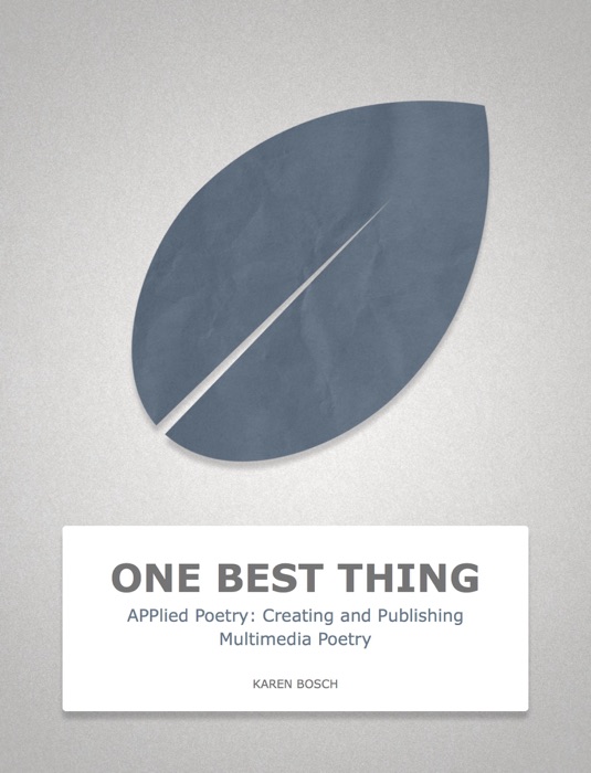 APPlied Poetry: Creating and Publishing Multimedia Poetry