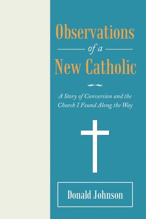 Observations of a New Catholic