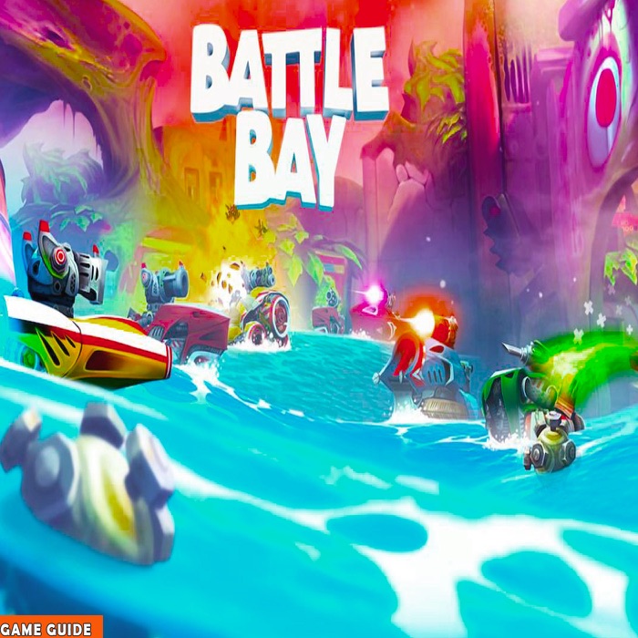 Battle Bay : The Complete Guide - Walkthrough - Tips And Tricks