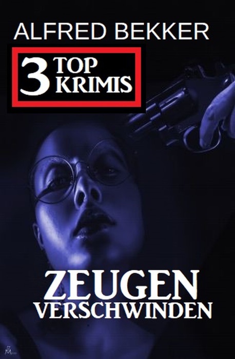 Verschwundene Zeugen: 3 Top Krimis