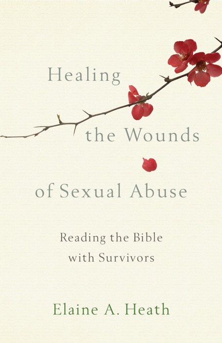 Healing the Wounds of Sexual Abuse