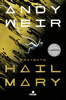 Proyecto Hail Mary - Andy Weir
