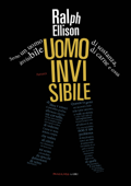 Uomo invisibile - Ralph Ellison
