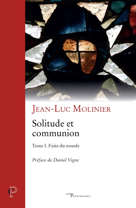 Solitude et communion (IVe - VIe siècle) Volume I