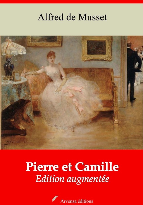 Pierre et Camille – suivi d'annexes