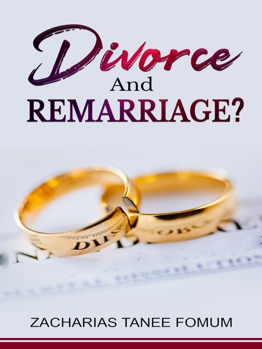 Divorce And Remarriage?